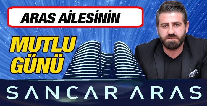 Aras ailesinin mutlu günü