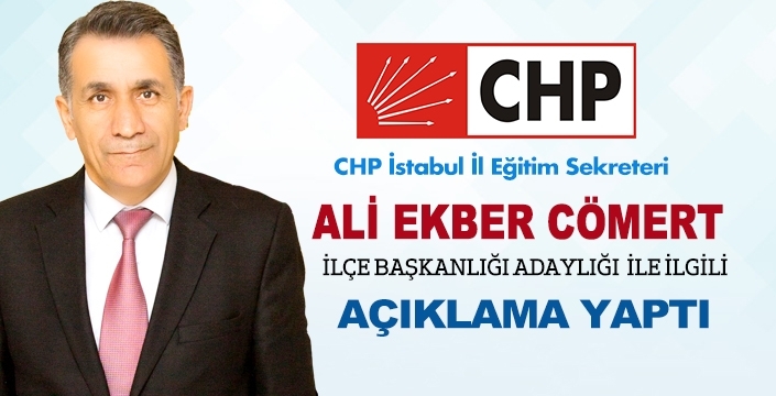ALİ EKBER CÖMERT’TEN AÇIKLAMA