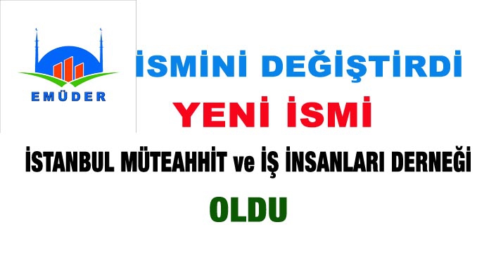EMÜDER’DEN İSİM DEĞİŞİKLİĞİ