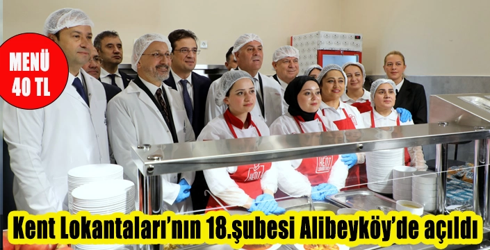 Kent Lokantaları’nın 18.şubesi Alibeyköy’de açıldı